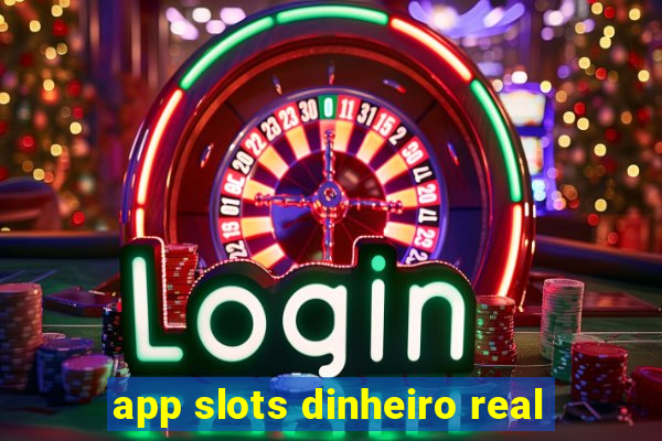 app slots dinheiro real